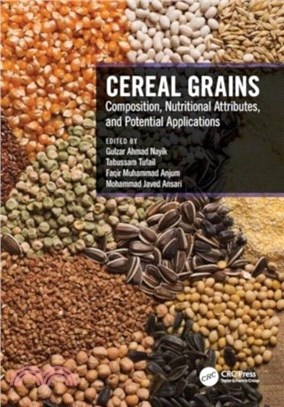 Cereal Grains：Composition, Nutritional Attributes, and Potential Applications