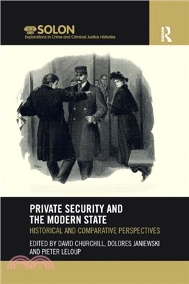 Private Security and the Modern State：Historical and Comparative Perspectives