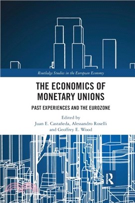 The Economics of Monetary Unions：Past Experiences and the Eurozone