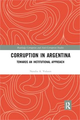 Corruption in Argentina: Towards an Institutional Approach