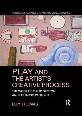 Play and the Artist's Creative Process: The Work of Philip Guston and Eduardo Paolozzi