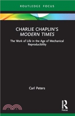 Charlie Chaplin's Modern Times：The Work of Life in the Age of Mechanical Reproducibility