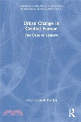 Urban Change in Central Europe：The Case of Krakow