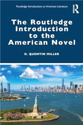 The Routledge Introduction to the American Novel