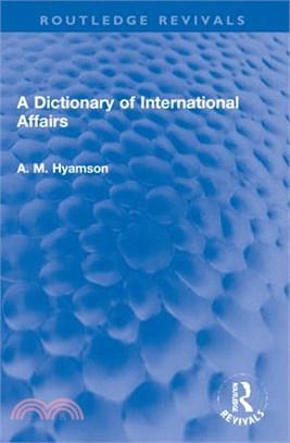 A Dictionary of International Affairs