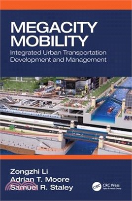 Megacity Mobility: Integrated Urban Transportation Development and Management