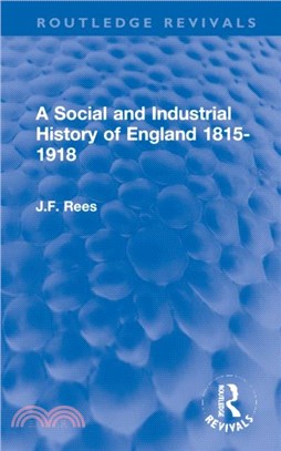 A Social and Industrial History of England 1815-1918