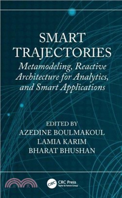 Smart Trajectories：Metamodeling, Reactive Architecture for Analytics, and Smart Applications