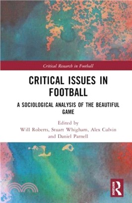 Critical Issues in Football：A Sociological Analysis of the Beautiful Game