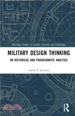 Military Design Thinking：An Historical and Paradigmatic Analysis