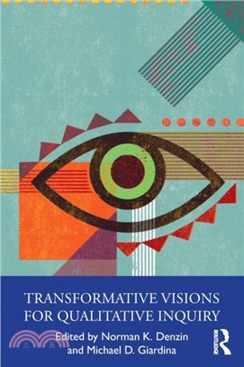 Transformative Visions for Qualitative Inquiry