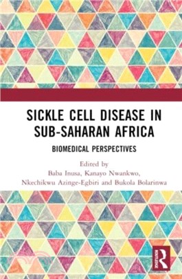 Sickle Cell Disease in Sub-Saharan Africa：Biomedical Perspectives