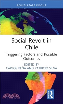 Social Revolt in Chile：Triggering Factors and Possible Outcomes