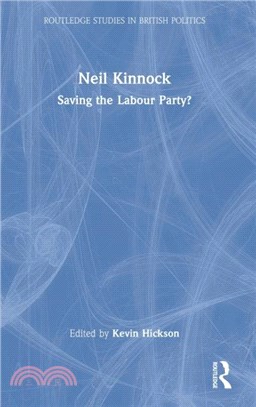 Neil Kinnock：Saving the Labour Party?