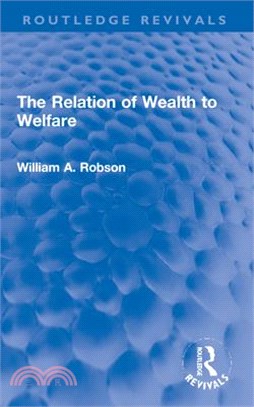 The Relation of Wealth to Welfare