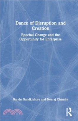 Dance of Disruption and Creation：Epochal Change and the Opportunity for Enterprise