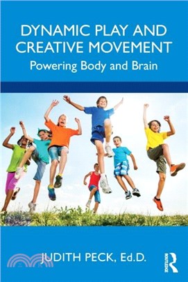 Dynamic Play in Creative Movement：Powering Body and Brain