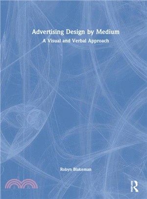 Advertising Design by Medium：A Visual and Verbal Approach