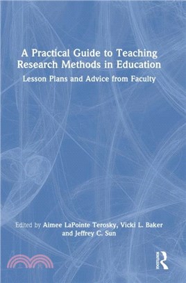 A Practical Guide to Teaching Research Methods in Education：Lesson Plans and Advice from Faculty