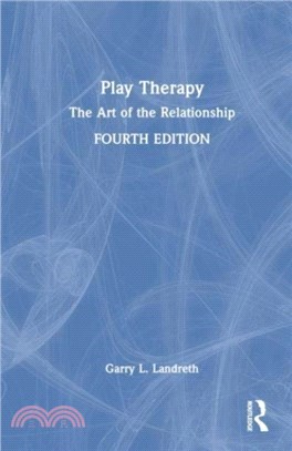 Play Therapy：The Art of the Relationship