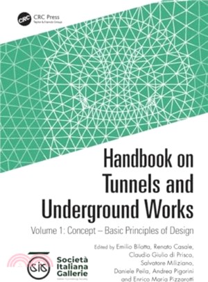 Handbook on Tunnels and Underground Works：Volume 1: Concept ??Basic Principles of Design