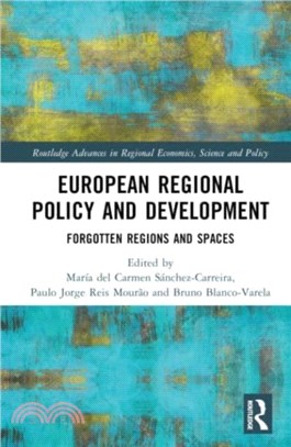 European Regional Policy and Development：Forgotten Regions and Spaces