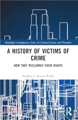 A History of Victims of Crime：How they Reclaimed their Rights