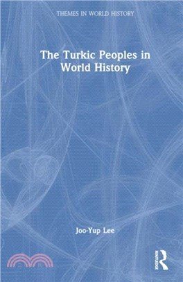 The Turkic Peoples in World History