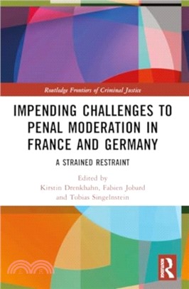 Impending Challenges to Penal Moderation in France and Germany：A Strained Restraint