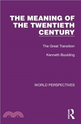 The Meaning of the Twentieth Century：The Great Transition