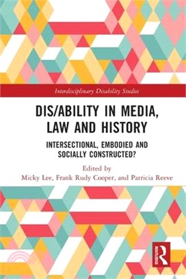 Dis/Ability in Media, Law and History: Intersectional, Embodied and Socially Constructed?