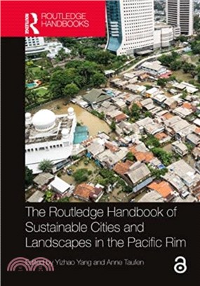 The Routledge Handbook of Sustainable Cities and Landscapes in the Pacific Rim