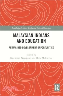 Malaysian Indians and Education：Reimagined Development Opportunities