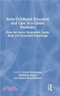 Early childhood education and care in a global pandemic :  how the sector responded, spoke back and generated knowledge /