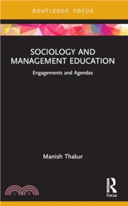 Sociology and Management Education：Engagements and Agendas