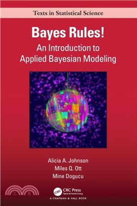 Bayes Rules!：An Introduction to Applied Bayesian Modeling