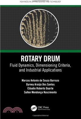Rotary Drum：Fluid Dynamics, Dimensioning Criteria, and Industrial Applications