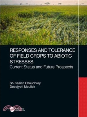 Response of Field Crops to Abiotic Stress：Current Status and Future Prospects