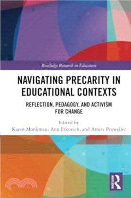 Navigating Precarity in Educational Contexts：Reflection, Pedagogy, and Activism for Change