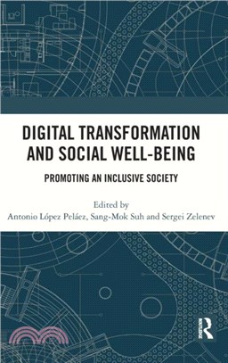 Digital Transformation and Social Well-Being：Promoting an Inclusive Society