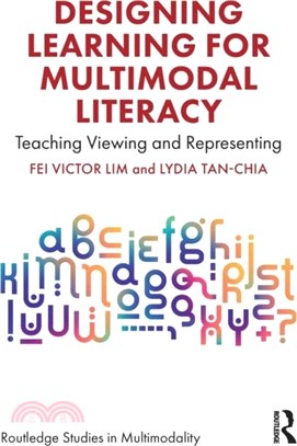 Designing Learning for Multimodal Literacy：Teaching Viewing and Representing