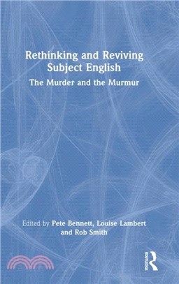 Rethinking and Reviving Subject English：The Murder and the Murmur