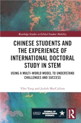 Chinese Students and the Experience of International Doctoral Study in STEM：Using a Multi-World Model to Understand Challenges and Success