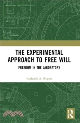 The Experimental Approach to Free Will：Freedom in the Laboratory