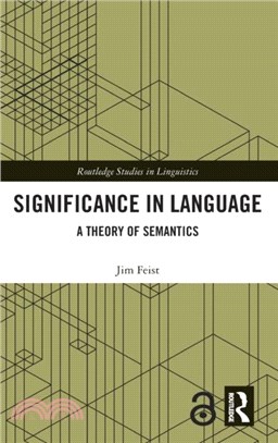 Significance in Language：A Theory of Semantics