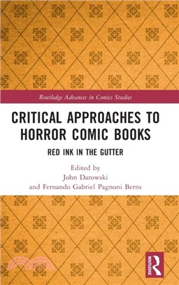 Critical Approaches to Horror Comic Books：Red Ink in the Gutter