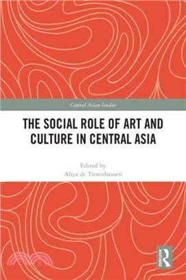 The Social Role of Art and Culture in Central Asia