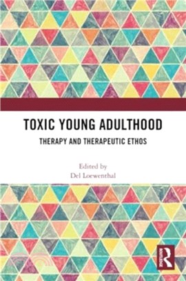 Toxic Young Adulthood：Therapy and Therapeutic Ethos