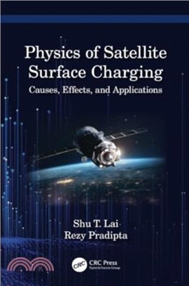 Physics of Satellite Surface Charging：Causes, Effects, and Applications