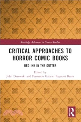 Critical Approaches to Horror Comic Books：Red Ink in the Gutter